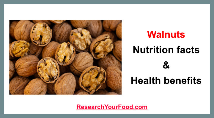 Walnuts: Nutrition facts & health benefits | Research Your Food