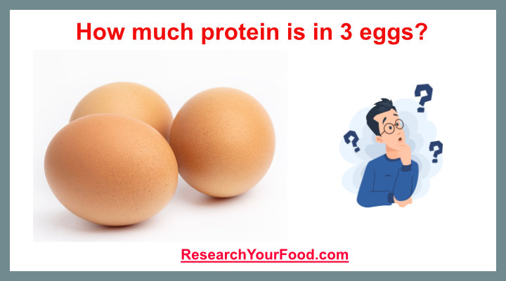 How Much Protein Is In 3 Eggs Research Your Food   How Much Protein Is In 3 Eggs 